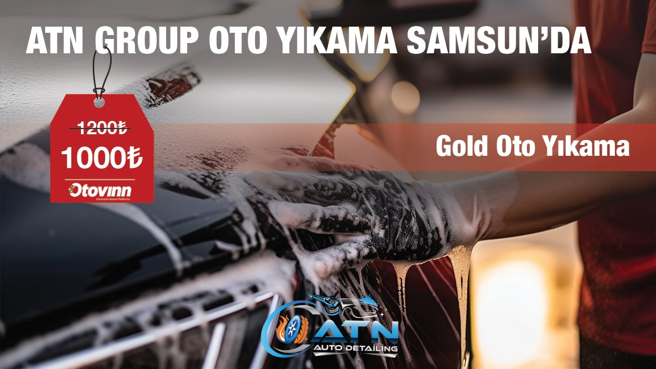 ATN Group Oto Yıkama da Gold Oto Yıkama Kampanyası